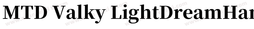 MTD Valky LightDreamHanSerifsc W60字体转换